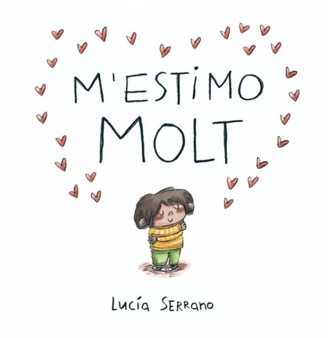 M'ESTIMO MOLT | 9788448871871 | SERRANO, LUCÍA | Llibreria infantil i juvenil