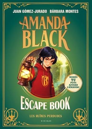 AMANDA BLACK - ESCAPE BOOK: LES RUÏNES PERDUDES | 9791387695033 | GÓMEZ-JURADO, JUAN/MONTES, BÁRBARA | Llibreria infantil i juvenil