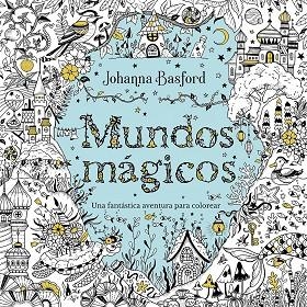MUNDOS MÁGICOS | 9788410407480 | BASFORD, JOHANNA | Llibreria infantil i juvenil
