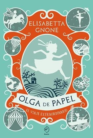 OLGA DE PAPEL. EL VIAJE EXTRAORDINARIO | 9791387574116 | GNONE, ELISABETTA | Llibreria infantil i juvenil