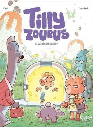 TILLY ZOURUS 3. LA DINOMENSIÓN | 9791039559614 | CED | Llibreria infantil i juvenil
