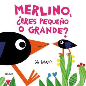 MERLINO, ¿ERES PEQUEÑO O GRANDE? | 9788419475916 | RASANO, EVA | Llibreria infantil i juvenil