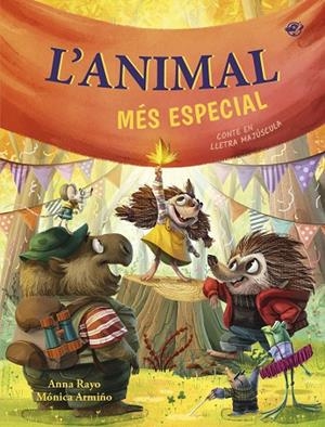 L'ANIMAL MÉS ESPECIAL - UN CONTE SOBRE LA DIVERSITAT FUNCIONAL | 9788419912435 | RAYO, ANNA | Llibreria infantil i juvenil