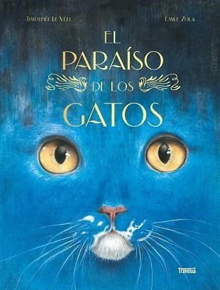EL PARAÍSO DE LOS GATOS | 9786075841069 | ÉMILE ZOLA | Llibreria infantil i juvenil