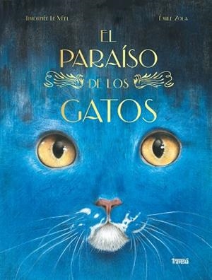 EL PARAÍSO DE LOS GATOS | 9786075841069 | ÉMILE ZOLA | Llibreria infantil i juvenil