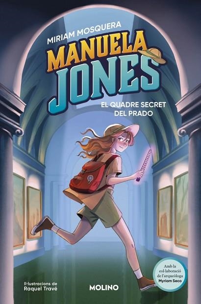 MANUELA JONES (EDICIÓ EN CATALÀ) 3 - EL QUADRE SECRET DEL PRADO | 9788427249592 | MOSQUERA, MIRIAM/SECO ÁLVAREZ, MYRIAM | Llibreria infantil i juvenil