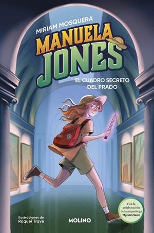 MANUELA JONES 3 - EL CUADRO SECRETO DEL PRADO | 9788427249585 | MOSQUERA, MIRIAM/SECO ÁLVAREZ, MYRIAM | Llibreria infantil i juvenil