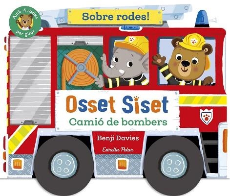 OSSET SISET. SOBRE RODES! CAMIÓ DE BOMBERS | 9791387519872 | DAVIES, BENJI | Llibreria infantil i juvenil