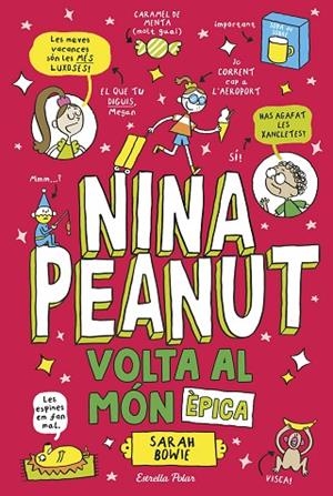 NINA PEANUT 3. VOLTA AL MÓN ÈPICA | 9791387782535 | BOWIE, SARAH | Llibreria infantil i juvenil