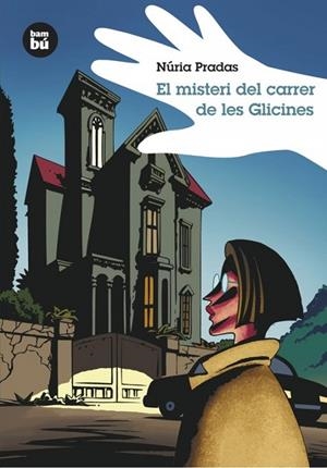 EL MISTERI DEL CARRER DE LES GLICINES | 9788483430026 | PRADAS, NÚRIA | Llibreria infantil i juvenil