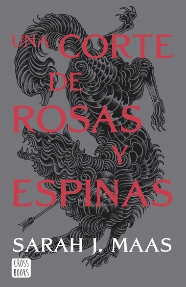 UNA CORTE DE ROSAS Y ESPINAS | 9788408257103 | MAAS, SARAH J. | Llibreria infantil i juvenil